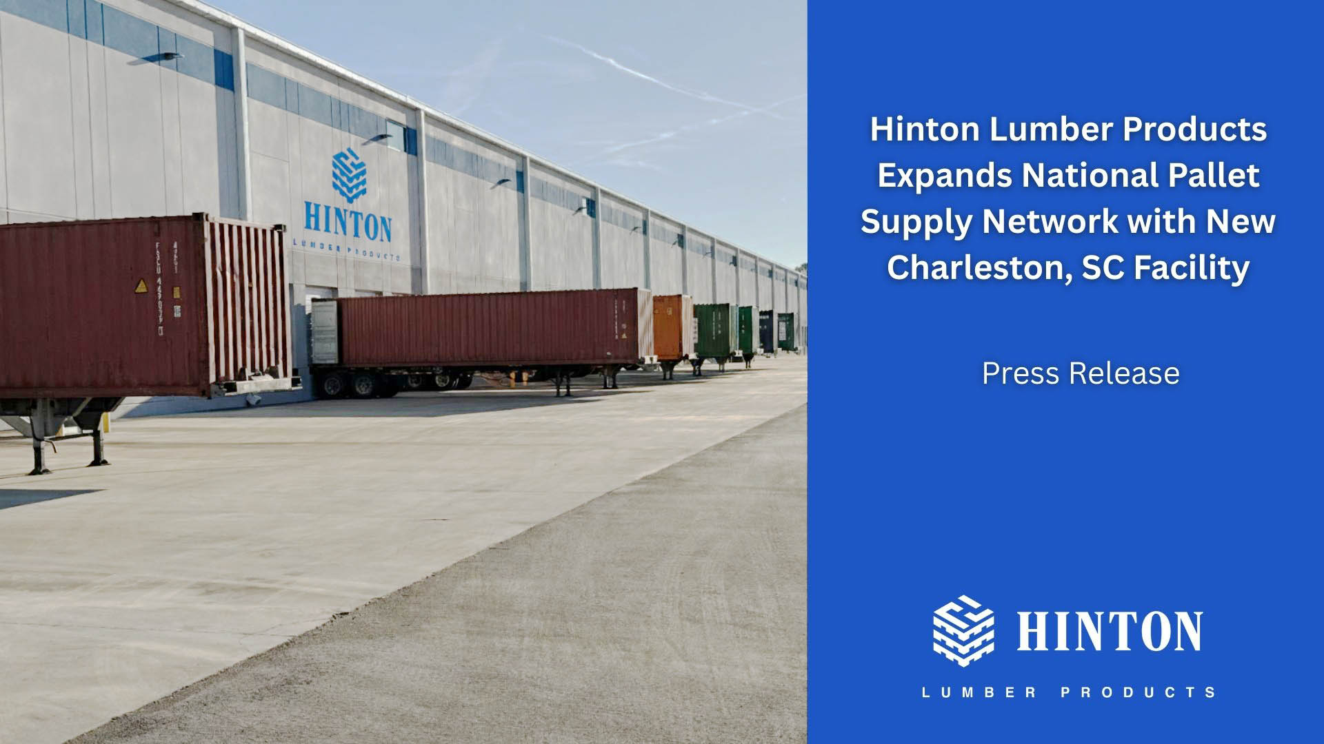 Hinton Lumber Products Opens South Carolina Facility showing trucks at new location